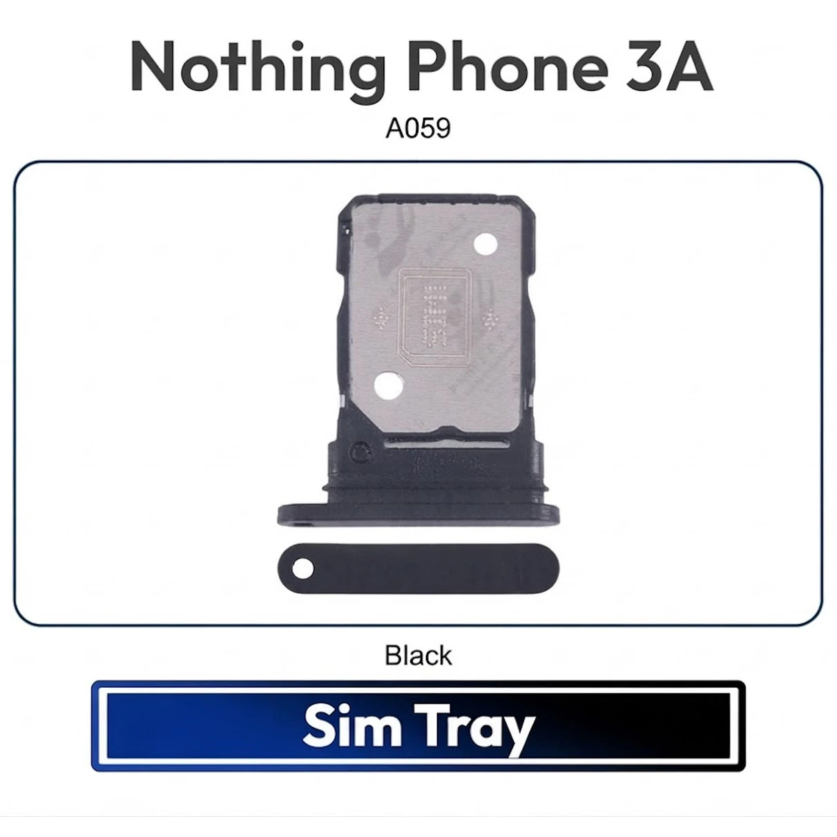 Nothing Phone 3a Tray / Sim Slot /SD Card Tray /Holder Card compatible Replacement Parts | A059