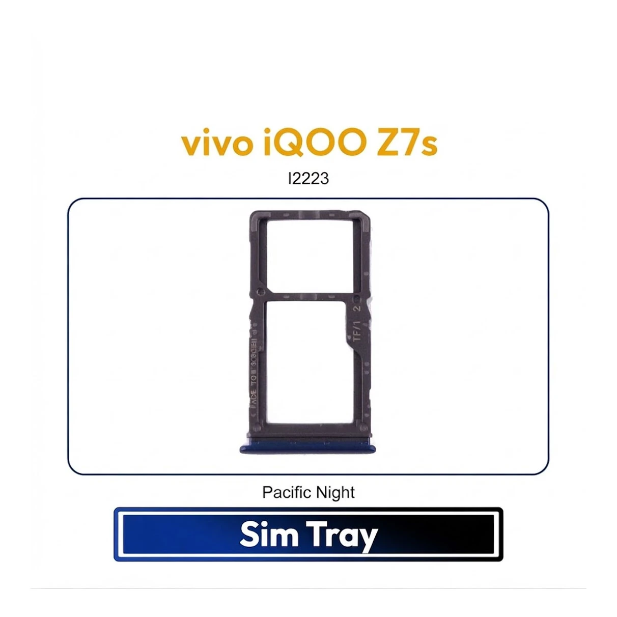 vivo iQOO Z7s Tray / Sim Slot /SD Card Tray /Holder Card compatible Replacement Parts | I2223