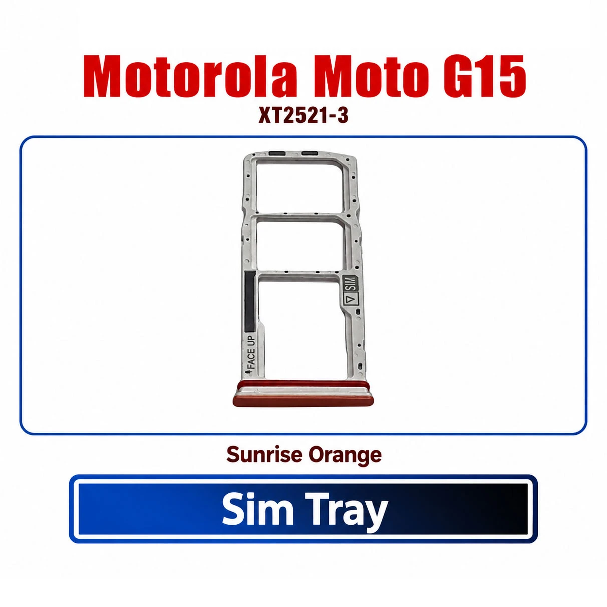 Motorola Moto G15 Sim Tray / Sim Slot /SD Card Tray /Holder Card compatible Replacement Parts (XT2521-3)