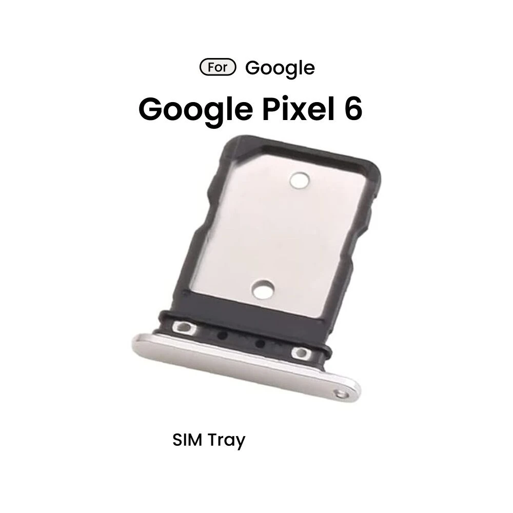 Google Pixel 6 SIM card holder tray for Google Pixel 6 sim tray