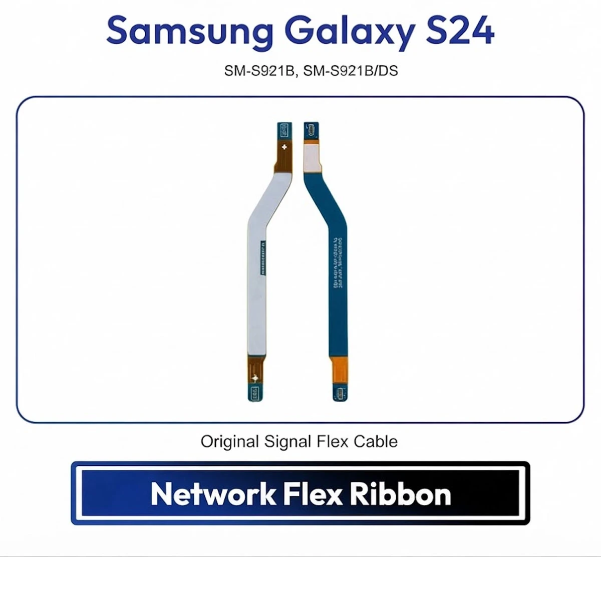 Samsung Galaxy S24 Network Flex Ribbon Cable | Signal Antenna Flex Replacement | Premium Quality SM-S921B, SM-S921B/DS